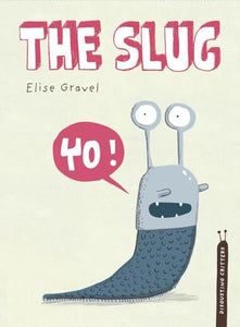 The Slug 