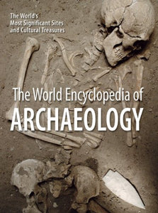 The World Encyclopedia of Archaeology 