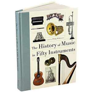 The History of Music in Fifty Instruments 