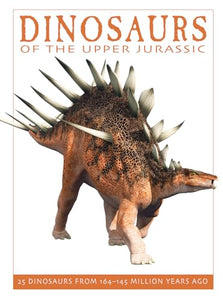 Dinosaurs of the Upper Jurassic 