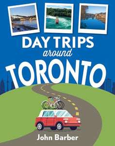 Day Trips Around Toronto 