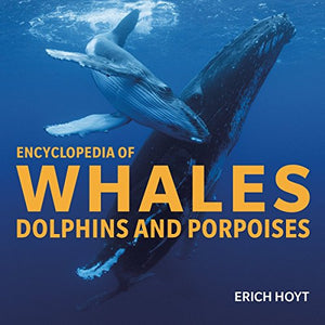 Encyclopedia of Whales, Dolphins and Porpoises 