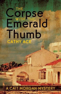 The Corpse with the Emerald Thumb 