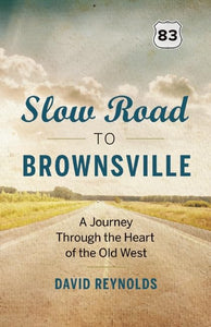 Slow Road to Brownsville 