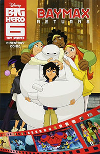 Disney Big Hero 6 the Series Cinestory Comic: Baymax Returns 