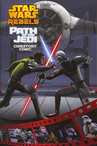 Star Wars Rebels Cinestory Comic: Path of the Jedi 