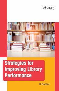 Strategies for Improving Library Performance 