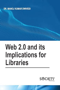 Web 2.0 and its Implications for Libraries 