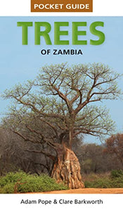 Pocket Guide Trees of Zambia 