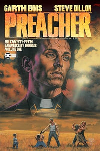 Preacher: The 25th Anniversary Omnibus Volume 1 