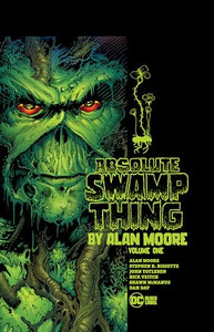 Absolute Swamp Thing by Alan Moore Volume 1 