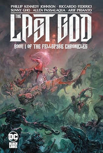 The Last God: Book I of the Fellspyre Chronicles 