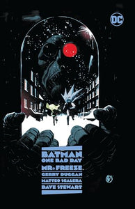 Batman: One Bad Day: Mr. Freeze 