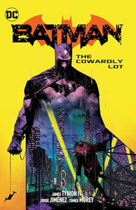 Batman Vol. 4: The Cowardly Lot 