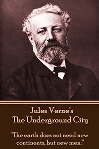 Jules Verne's The Underground City 