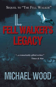 The Fell Walker's Legacy 