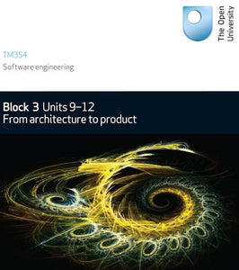 From Architecture to Product:: TM354 Units 9-12 