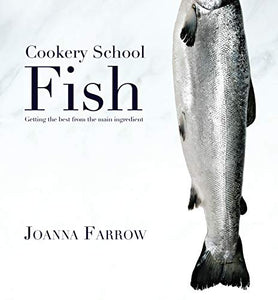 Cookery School: Fish 