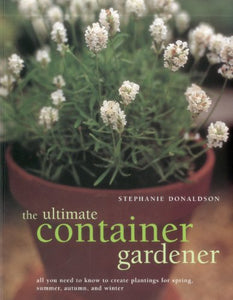 Ultimate Container Gardener 