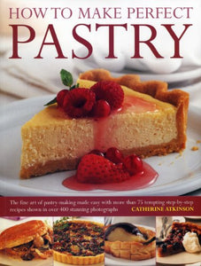 How to Make Perfect Pastry 