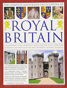 The Illustrated Encyclopedia of Royal Britain 