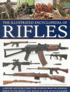 Illustrated Encyclopedia of Rifles 