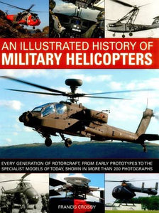 An Illustrated History of Military Helicopters 