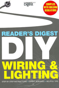 Reader's Digest DIY: Wiring and Lighting 