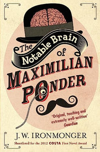 The Notable Brain of Maximilian Ponder 