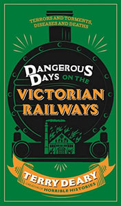 Dangerous Days on the Victorian Railways 