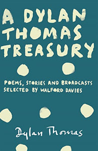 A Dylan Thomas Treasury 