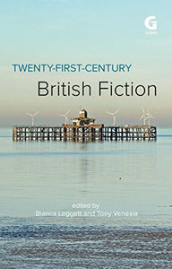 Twenty-First-Century British Fiction 