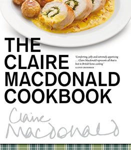 The Claire Macdonald Cookbook 