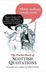 The Pocket Book of Scottish Quotations 