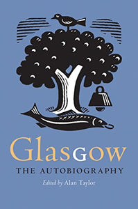 Glasgow: The Autobiography 