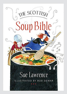 The Scottish Soup Bible 