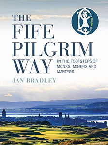 The Fife Pilgrim Way 