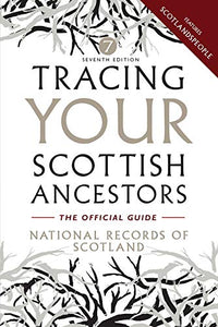 Tracing Your Scottish Ancestors 