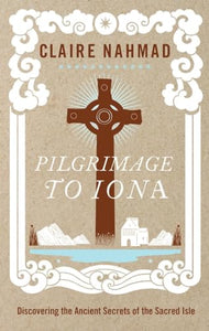 Pilgrimage to Iona 