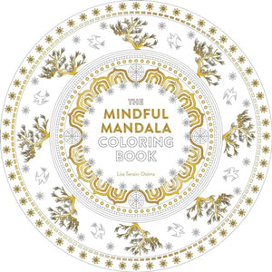 The Mindful Mandala Coloring Book 