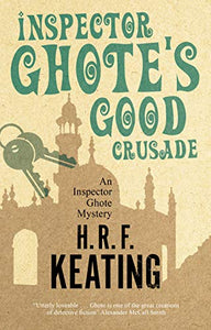 Inspector Ghote's Good Crusade 