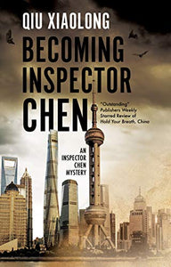 Becoming Inspector Chen 