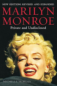 Marilyn Monroe: Private and Undisclosed 