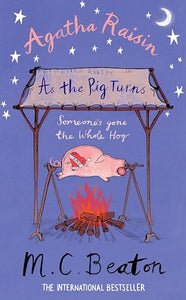 Agatha Raisin: As The Pig Turns 