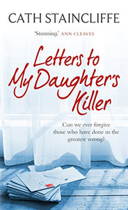 Letters to My Daughter's Killer 