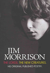 Jim Morrison: The Lords & New Creatures 