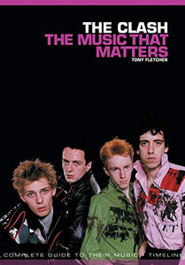 The Clash: The Music That Matters 