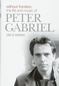 Without Frontiers: The Life & Music of Peter Gabriel 