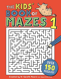 The Kids' Book of Mazes 1 