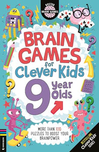 Brain Games for Clever Kids® 9 Year Olds 